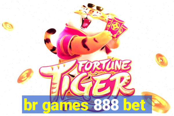 br games 888 bet